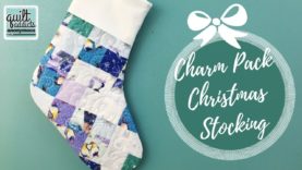 Charm Pack Christmas Stocking FREE PATTERN – 12 Makes of Christmas
