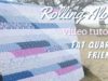 Fat quarter friendly curved seam quilt tutorial – Rolling Along
