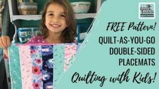 FREE Pattern Quilt-As-You-Go Double-Sided Placemats – Great Sewing Project for Kids!