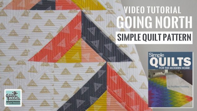 Going North – Easy Strip Pieced Half Square Triangle Pattern – Simple Quilts for the Modern Home