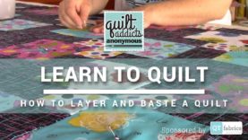 How to Make a Quilt Sandwich – FREE Beginner Quilting Videos and Pattern