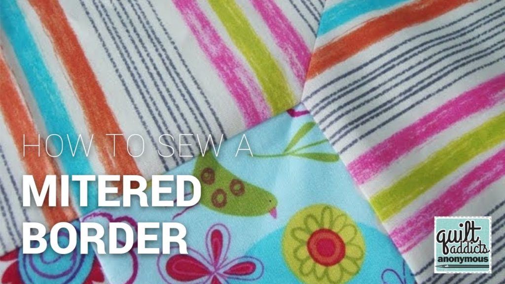 How to sew a mitered border Quilt Addicts Anonymous