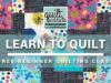 Learn to Quilt! – FREE Beginner Quilting Videos and Pattern