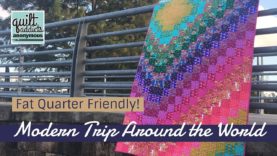Modern Trip Around the World – Fat Quarter Friendly tutorial and pattern
