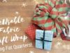 Reusable Fabric Gift Wrap Using Fat Quarters & Yardage! 12 Makes of Christmas
