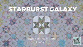 Starburst Galaxy Block of the Month – Block 1