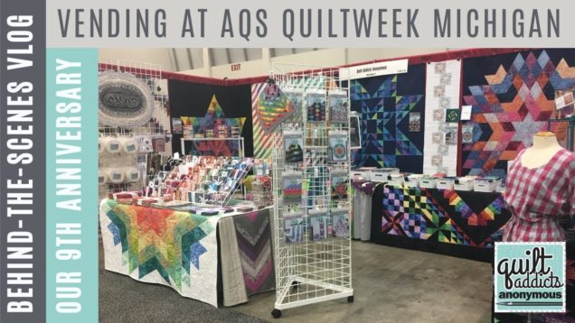 Trip to AQS QuiltWeekMichigan over our 9th Wedding Anniversary! – Behind the Scenes Vlog
