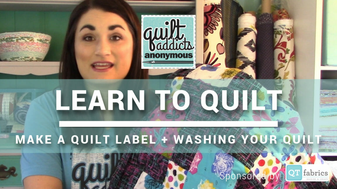How to Make a Quilt Label + Washing Your Quilt – FREE Beginner Quilting ...