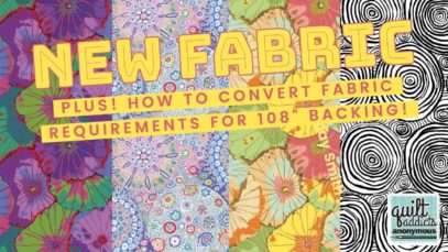 How to convert fabric backing requirements for 108-inch Wide Backs!