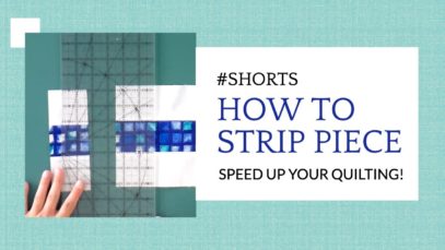 Speed up your quilting with Strip Piecing! #SHORTS