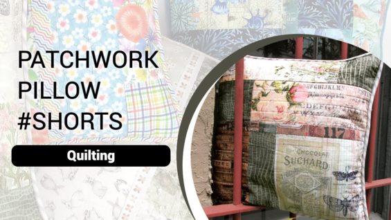 Patchwork Pillow Quilting #SHORTS