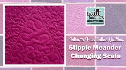 Changing scale with the Stipple Meander – Intro to Free Motion Quilting
