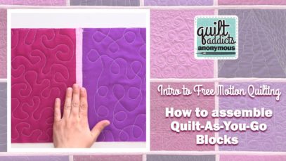 How to assemble Quilt-As-You-Go Blocks – Intro to Free Motion Quilting