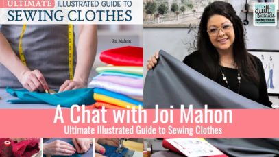 Get to know renowned sewing educator Joi Mahon! Ultimate Illustrated Guide to Sewing Clothes