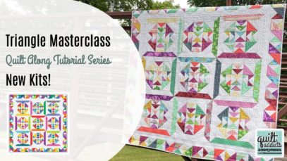 Learn to sew perfect triangles with our Triangle Masterclass! NEW KITS …