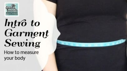 Intro to Garment Sewing – How to Measure a Body for Clothes