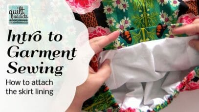 How to Attach the Skirt Lining – Intro to Garment Sewing – Simple A-Line Skirt