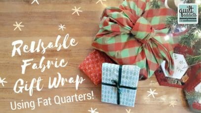 How to make Reusable Fabric Gift Wrap with Fat Quarters!
